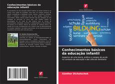 Bookcover of Conhecimentos básicos da educação infantil