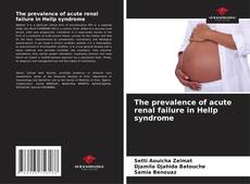 Portada del libro de The prevalence of acute renal failure in Hellp syndrome