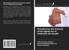 Capa do livro de Prevalencia del fracaso renal agudo en el síndrome de Ayuda 