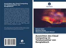 Capa do livro de Aussichten des Cloud Computing im Telekomsektor von Bangladesch 