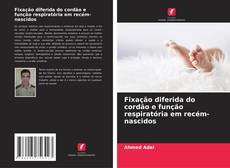Bookcover of Fixação diferida do cordão e função respiratória em recém-nascidos