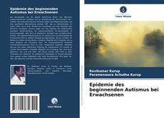 Bookcover of Epidemie des beginnenden Autismus bei Erwachsenen