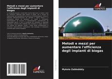 Capa do livro de Metodi e mezzi per aumentare l'efficienza degli impianti di biogas 