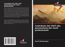 Couverture de Contributo del CSST alla prevenzione dei rischi professionali