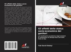 Bookcover of Gli effetti dello status socio-economico dei genitori