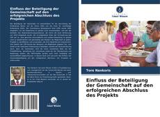 Portada del libro de Einfluss der Beteiligung der Gemeinschaft auf den erfolgreichen Abschluss des Projekts