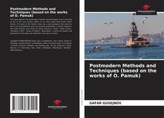 Capa do livro de Postmodern Methods and Techniques (based on the works of O. Pamuk) 