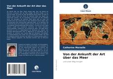 Von der Ankunft der Art über das Meer kitap kapağı