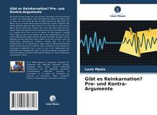 Gibt es Reinkarnation? Pro- und Kontra-Argumente kitap kapağı