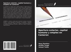 Capa do livro de Apertura exterior, capital humano y empleo en Camerún 