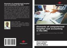 Borítókép a  Elements of computerized hospital cost accounting in the DRC - hoz