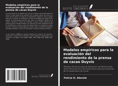 Couverture de Modelos empíricos para la evaluación del rendimiento de la prensa de cacao Duyvis