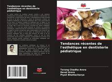 Buchcover von Tendances récentes de l'esthétique en dentisterie pédiatrique