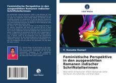 Portada del libro de Feministische Perspektive in den ausgewählten Romanen indischer Schriftstellerinnen