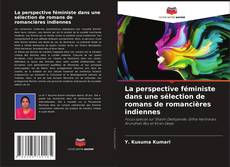 Buchcover von La perspective féministe dans une sélection de romans de romancières indiennes