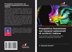 Copertina di Prospettiva femminista nei romanzi selezionati di scrittrici indiane