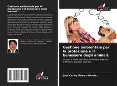 Gestione ambientale per la protezione e il benessere degli animali.的封面