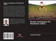 Couverture de Études écologiques du Blackbuck indien