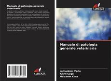 Capa do livro de Manuale di patologia generale veterinaria 