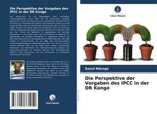 Die Perspektive der Vorgaben des IPCC in der DR Kongo kitap kapağı