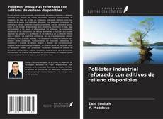 Portada del libro de Poliéster industrial reforzado con aditivos de relleno disponibles