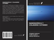 Обложка NANOQUÍMICA Y COLÁGENO CUTÁNEO