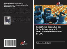 Buchcover von Specifiche tecniche per la fabbricazione e il controllo delle bombole di GPL