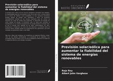 Bookcover of Previsión solar/eólica para aumentar la fiabilidad del sistema de energías renovables