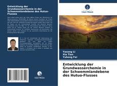 Bookcover of Entwicklung der Grundwasserchemie in der Schwemmlandebene des Hutuo-Flusses