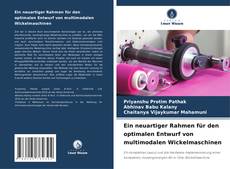 Capa do livro de Ein neuartiger Rahmen für den optimalen Entwurf von multimodalen Wickelmaschinen 