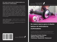 Capa do livro de Un nuevo marco para el diseño óptimo de bobinadoras multimodales 