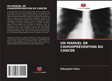 Buchcover von UN MANUEL DE CHIMIOPRÉVENTION DU CANCER