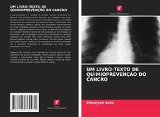 Portada del libro de UM LIVRO-TEXTO DE QUIMIOPREVENÇÃO DO CANCRO