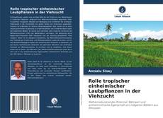 Bookcover of Rolle tropischer einheimischer Laubpflanzen in der Viehzucht