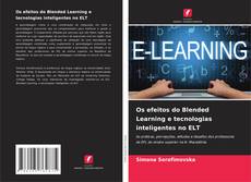 Обложка Os efeitos do Blended Learning e tecnologias inteligentes no ELT