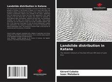 Couverture de Landslide distribution in Katana