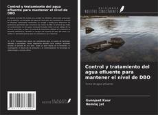 Portada del libro de Control y tratamiento del agua efluente para mantener el nivel de DBO