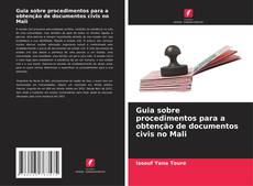 Couverture de Guia sobre procedimentos para a obtenção de documentos civis no Mali