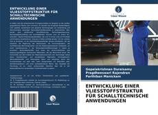 Portada del libro de ENTWICKLUNG EINER VLIESSTOFFSTRUKTUR FÜR SCHALLTECHNISCHE ANWENDUNGEN