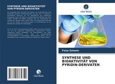 Bookcover of SYNTHESE UND BIOAKTIVITÄT VON PYRIDIN-DERIVATEN