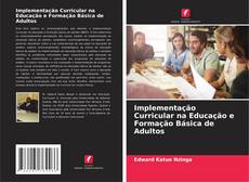 Обложка Implementação Curricular na Educação e Formação Básica de Adultos