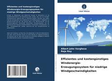 Bookcover of Effizientes und kostengünstiges Windenergie-Erzeugungssystem für niedrige Windgeschwindigkeiten