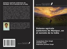 Capa do livro de Sistema agrícola autóctono de Manipur, en el noreste de la India 