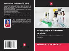 Buchcover von Administração e tratamento de drogas
