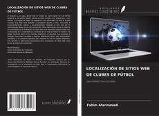 Portada del libro de LOCALIZACIÓN DE SITIOS WEB DE CLUBES DE FÚTBOL