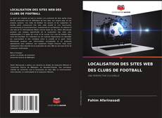 Couverture de LOCALISATION DES SITES WEB DES CLUBS DE FOOTBALL