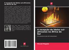 Обложка A recepção de Ídolos sul-africanos na África do Sul