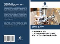 Reparatur von Zerspanungsmaschinen durch Verbundwerkstoffe kitap kapağı