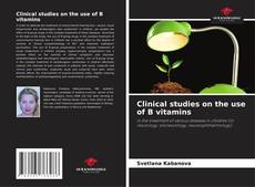 Buchcover von Clinical studies on the use of B vitamins