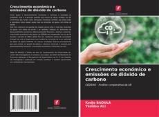 Обложка Crescimento económico e emissões de dióxido de carbono